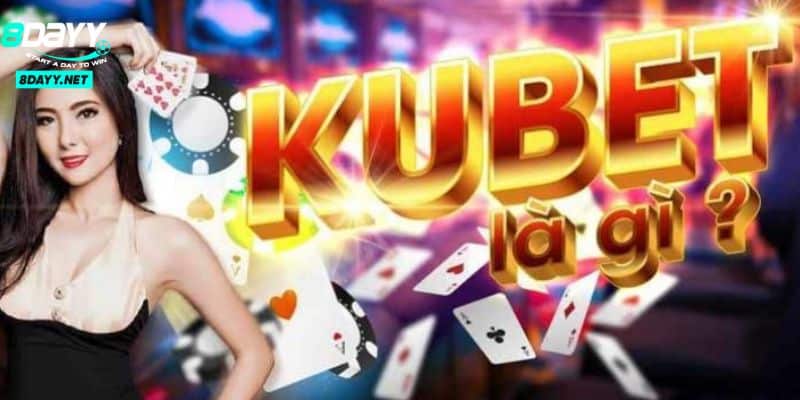 Nhà Cái KUBET - Điểm Đến Lý Hàng Đầu Cho Người Chơi 2 Tìm hiểu sơ qua về nhà cái KUBET cho tân thủ tham khảo tại